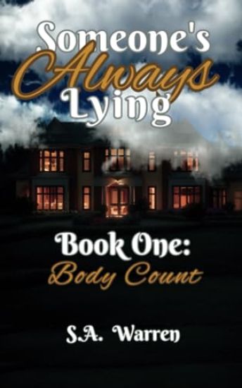 Someone's Always Lying Book One