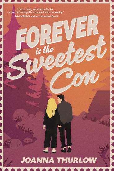 Forever Is the Sweetest Con