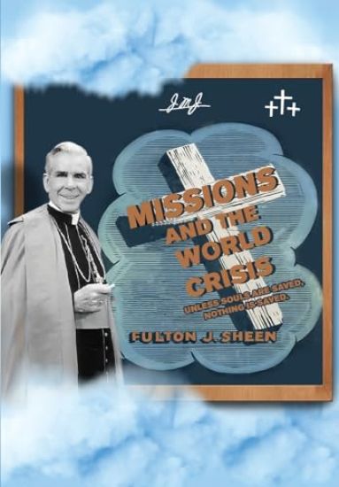 Missions and The World Crisis