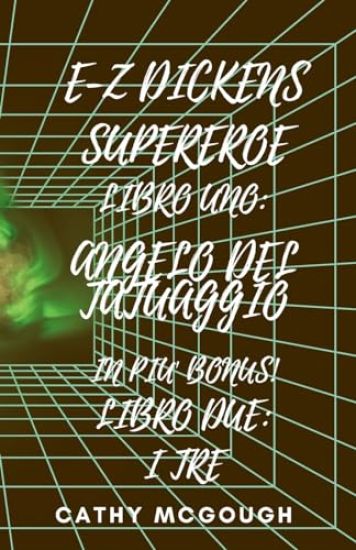 E-Z Dickens Supereroe Libri Uno E Due Italian Edition
