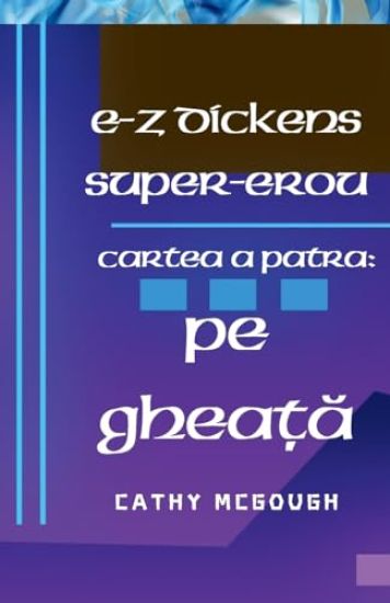 E-Z Dickens Super-Erou Cartea a Patra