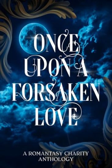 Once Upon A Forsaken Love