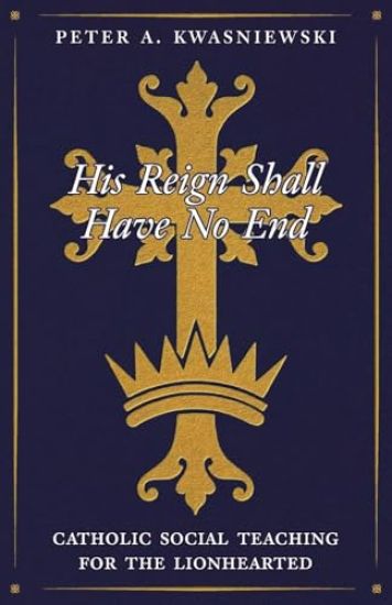 His Reign Shall Have No End
