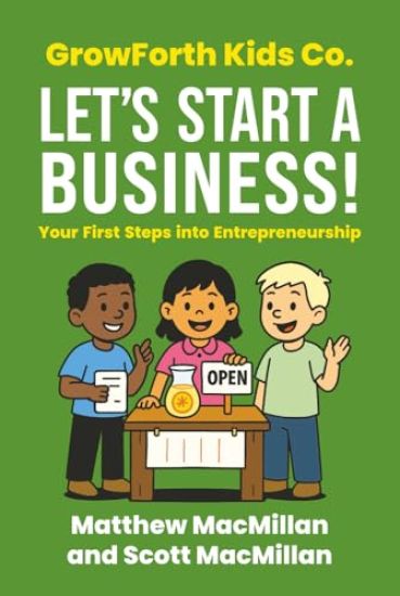 GrowForth Kids Co. Let's Start a Business!