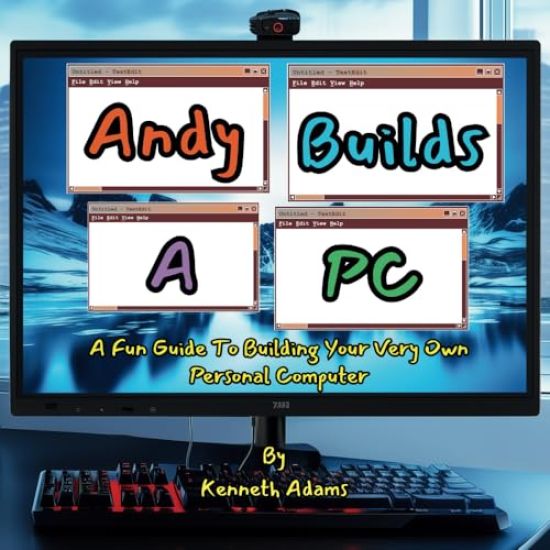Andy Builds A PC!