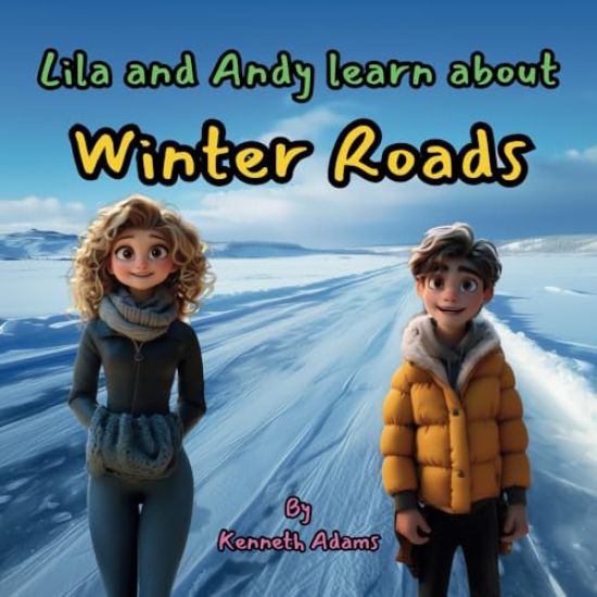 Lila and Andy learn about Winter Roads