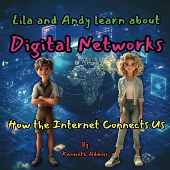 Lila and Andy learn about Digital Networks