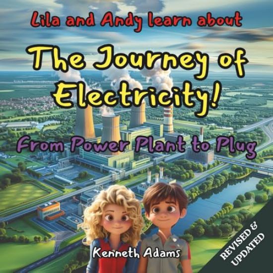 Lila and Andy learn about The Journey of Electricity