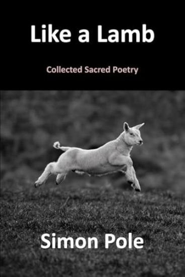 Like a Lamb: Collected Sacred Poetry