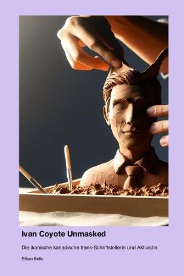 Ivan Coyote Unmasked