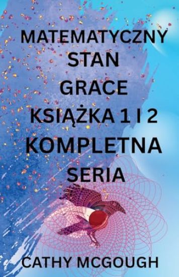 Matematyczny Stan Grace KsiAZka 1 I 2 Kompletna Seriam Polish Edition