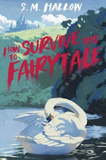 How To Survive This Fairytale