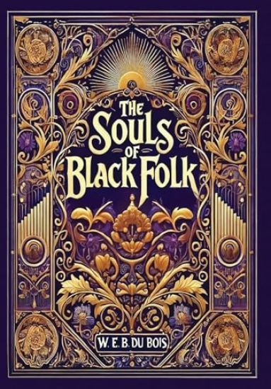 The Souls of Black Folk (Collector's Edition) (Laminated Hardback with Jacket)