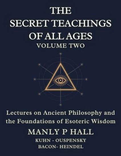The Secret Teachings of All Ages Volume 2