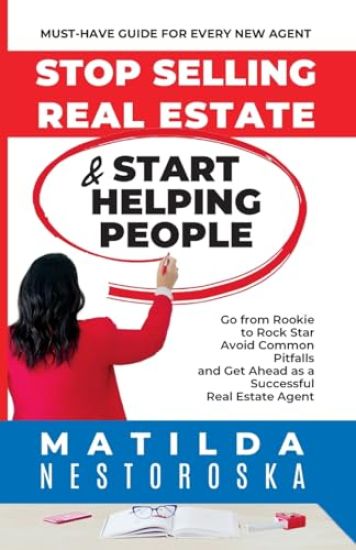 Stop Selling Real Estate & Start Helping People