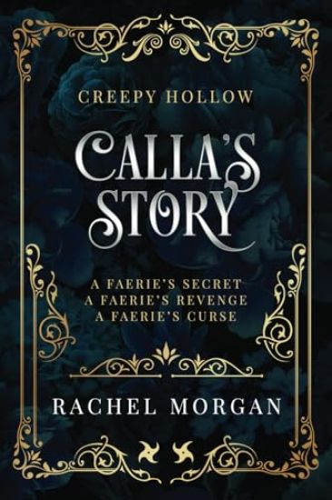 Calla's Story (Creepy Hollow Books 4, 5 & 6)