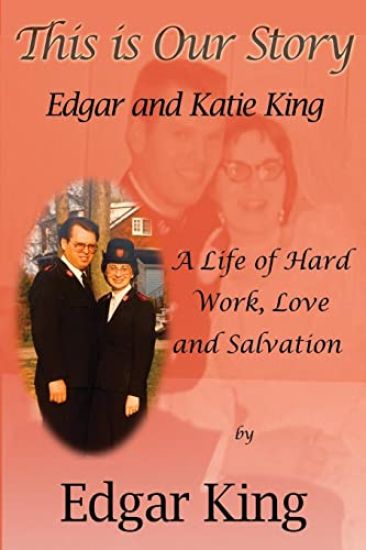This Is Our Story: Edgar and Katie King