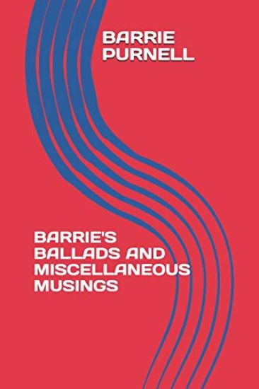 Barrie's Ballads and Miscellaneous Musings