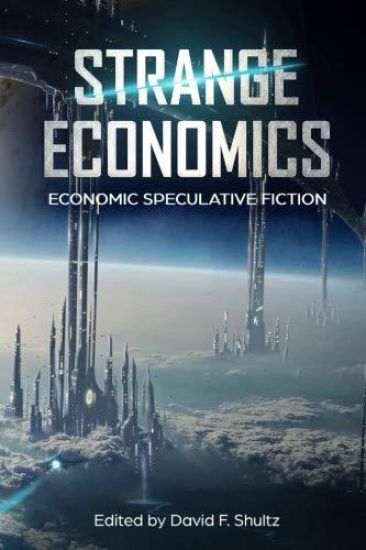 Strange Economics: Economic Speculative Fiction