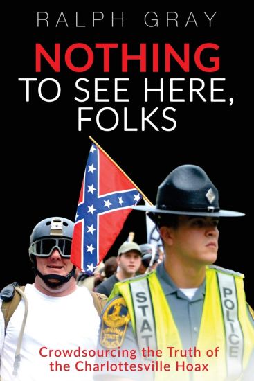 Nothing To See Here, Folks: Crowdsourcing the Truth of the Charlottesville Hoax