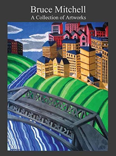 Bruce Mitchell: A Collection of Artworks