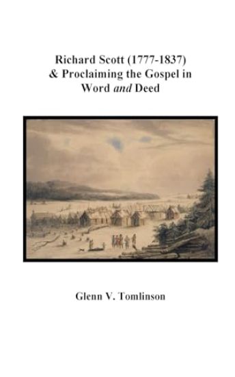 Richard Scott (1777-1837) and Proclaiming the Gospel in Word and Deed