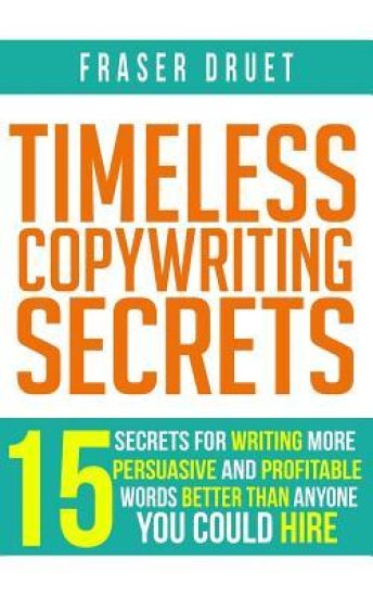Timeless Copywriting Secrets