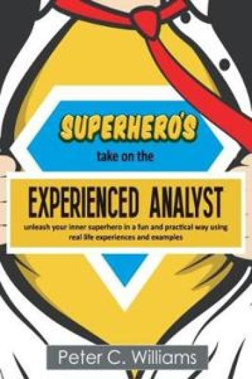 Superhero's take on the Experienced Analyst