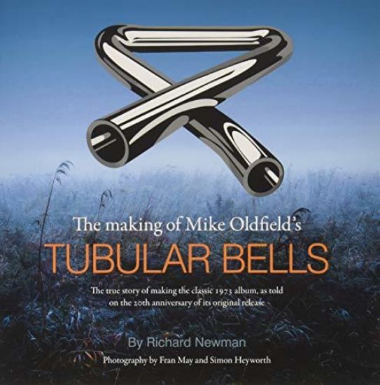 The making of Mike Oldfield's Tubular Bells