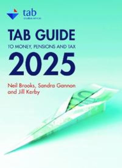 The Tab Guide to Money, Pensions and Tax 2025