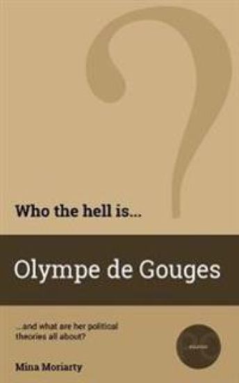 Who the Hell is Olympe de Gouges?