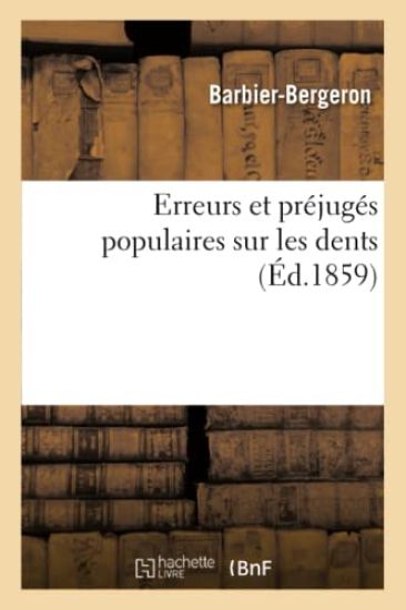 Erreurs Et Préjugés Populaires Sur Les Dents