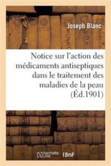 L'Action Des Médicaments Antiseptiques Associés Dans Le Traitement Des Maladies de la Peau