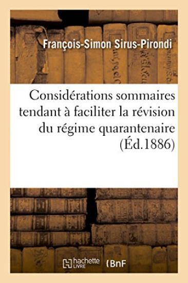 Considérations Sommaires Tendant À Faciliter La Révision Du Régime Quarantenaire