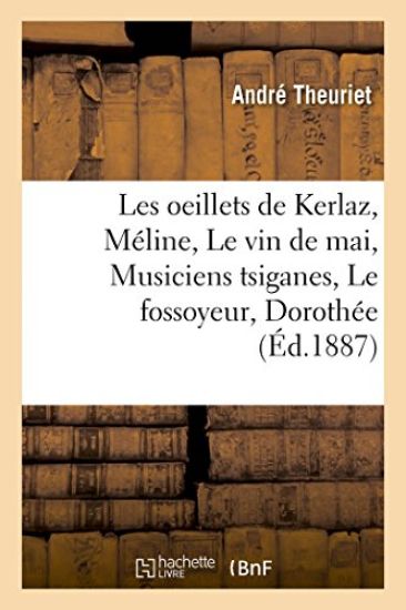 Les Oeillets de Kerlaz, Méline, Le Vin de Mai, Musiciens Tsiganes, Le Fossoyeur, Dorothée