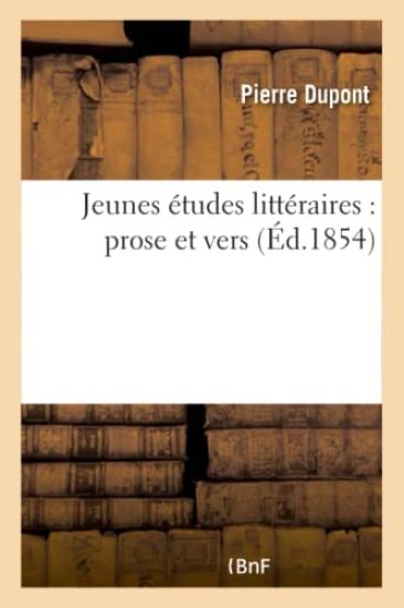 Jeunes Études Littéraires: Prose Et Vers