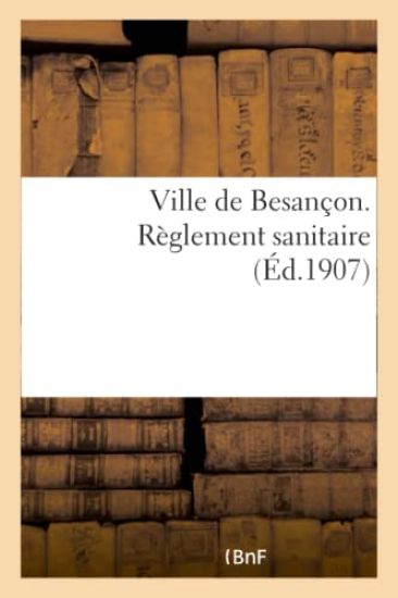 Ville de Besançon. Règlement Sanitaire