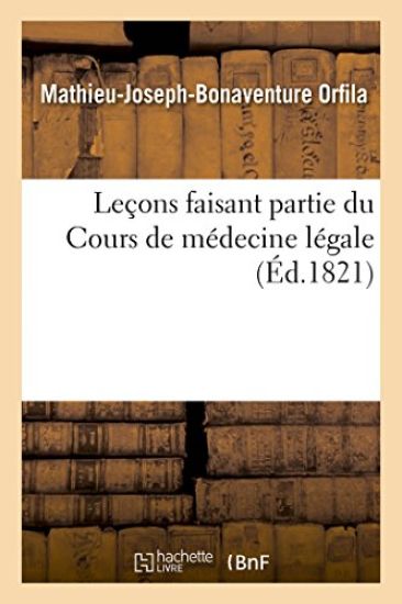 Leçons Faisant Partie Du Cours de Médecine Légale