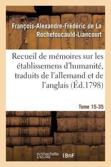 Recueil de Mémoires Sur Les Établissemens d'Humanité, Vol. 15, Mémoire N° 35
