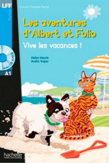 Albert et Folio - Vive les vacances ! + online audio - LFF A1
