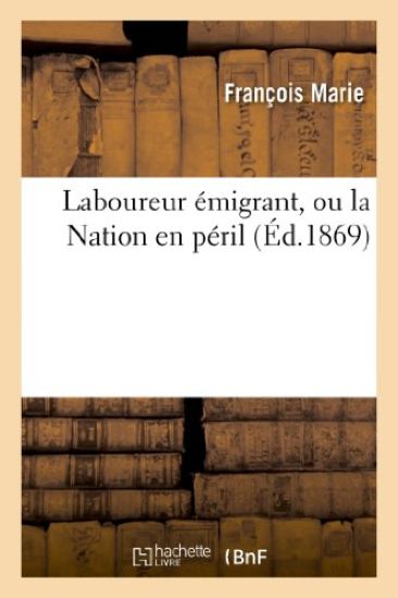 Laboureur Émigrant, Ou La Nation En Péril