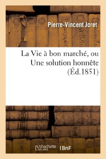 La Vie À Bon Marché, Ou Une Solution Honnête
