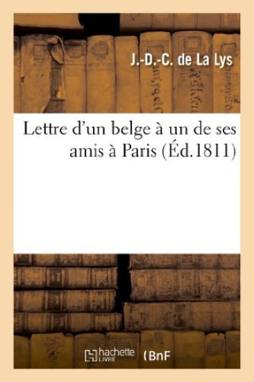 Lettre d'Un Belge À Un de Ses Amis À Paris