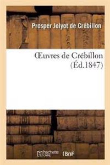 Oeuvres de Crébillon