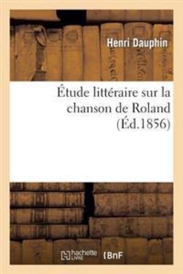 Étude Littéraire Sur La Chanson de Roland
