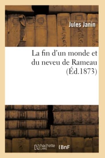 La Fin d'Un Monde Et Du Neveu de Rameau