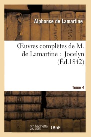Oeuvres Complètes de M.de Lamartine. Jocelyn T. 4