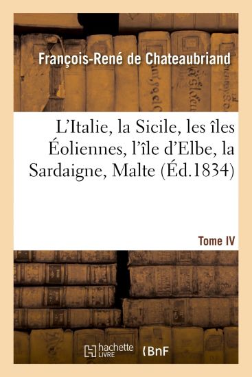 L'Italie, La Sicile, Les Îles Éoliennes, l'Île d'Elbe, La Sardaigne, Malte, l'Ile de Calypso, Etc IV