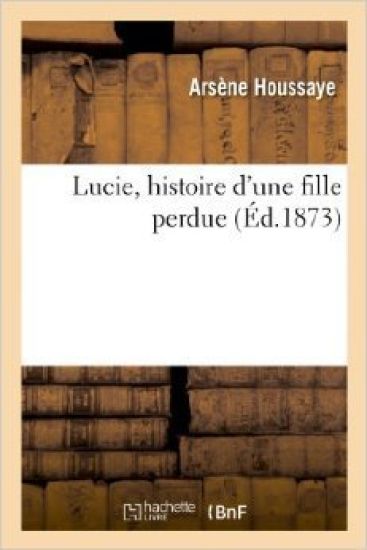 Lucie, Histoire d'Une Fille Perdue