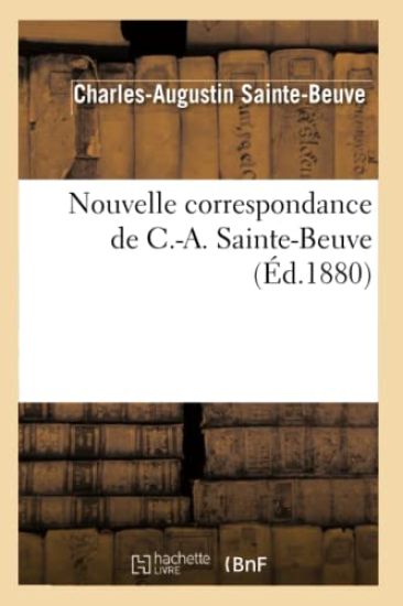 Nouvelle Correspondance de C.-A. Sainte-Beuve